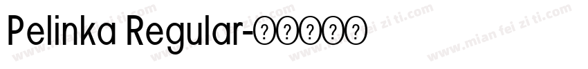 Pelinka Regular字体转换